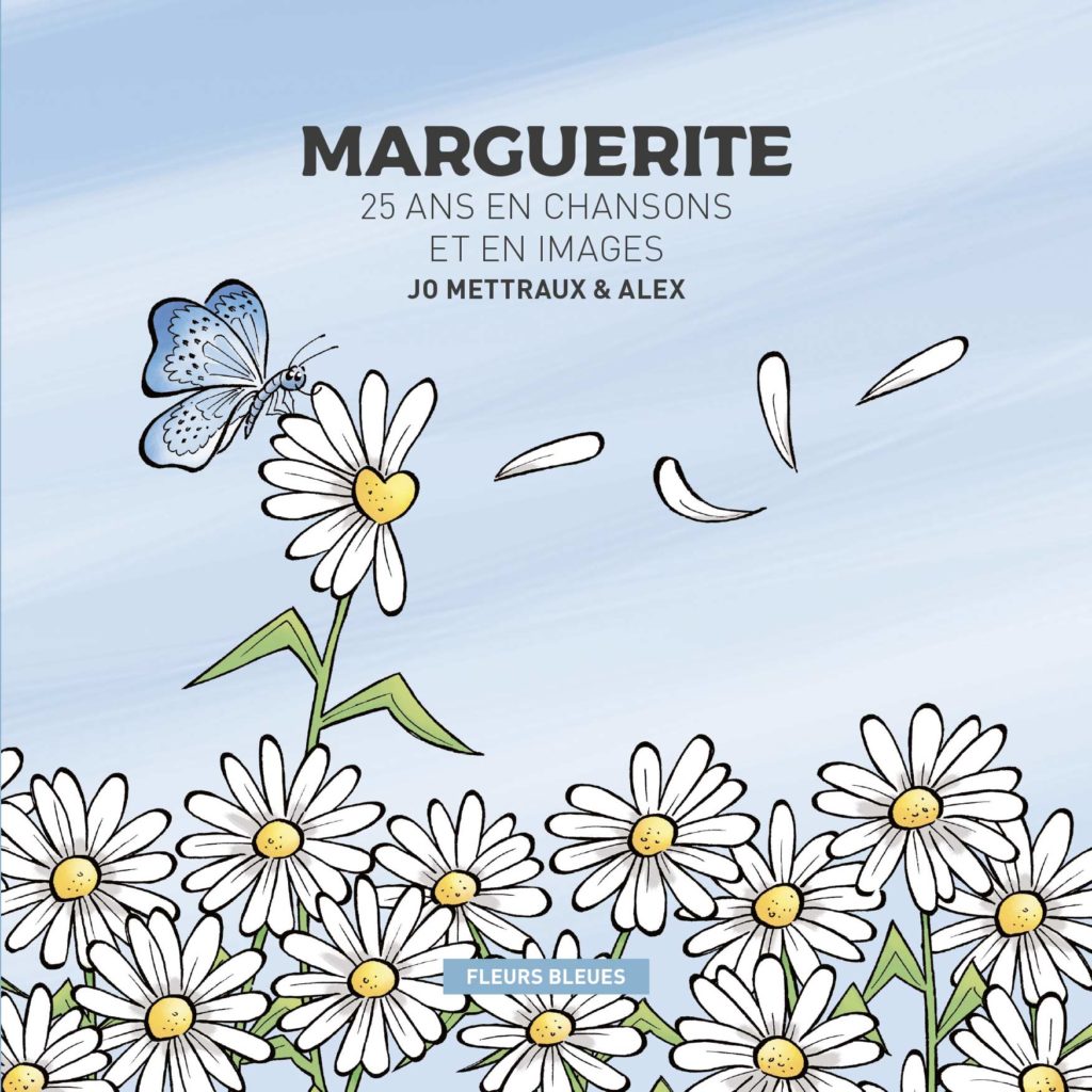 Couverture du livre Marguerite, 25 ans en chansons et en images, de jO Mettraux et Alex